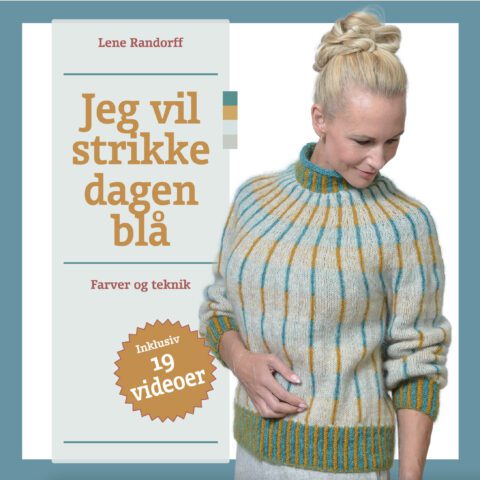 Lene Randorff: Jeg vil strikke dagen blå